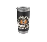 My Job Is To Make The Pastor Sound Good Church Operator - Vaso térmico de acero inoxidable de doble pared
