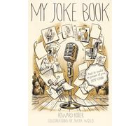 My Joke Book: And It could be yours If you buy one!