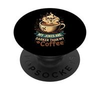 My Jokes Are Darker Than My Coffee Skull Steam PopSockets PopGrip Adhesivo