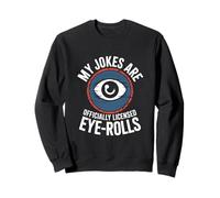 My Jokes Are Official Licensed Eye-Rolls Pun Dad Father's Sudadera