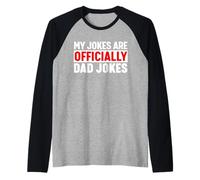 My Jokes are officially Dad Jokes Camiseta Manga Raglan