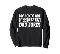 My Jokes are officially Dad Jokes Sudadera