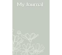 My Journal - A 12-Week Guided Wellness and Reflection Planner for GLP-1 Users: Undated daily and weekly tracker for habits, meals, movement, mindset and motivation.
