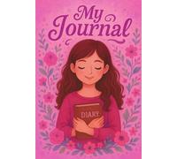 My Journal: A Beautiful 365-Day Diary for Girls