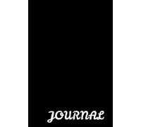 MY JOURNAL: A Collection of Thoughts, Ideas, & Days