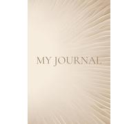 My Journal: A personal space for reflection, creativity, and growth.