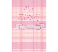 My Journal: A place just for me