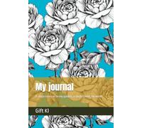 My journal: A single rose can be my garden; a single friend, my world