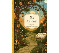 My Journal: A Whimsical Enchanted Forest Notebook with College-Ruled Pages for Writing and Dreaming