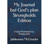My Journal but God's plan Strongholds Edition