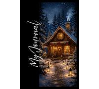 My Journal: Christmas Cozy Cabin 1