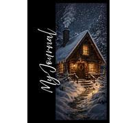 My Journal: Christmas Cozy Cabin 3