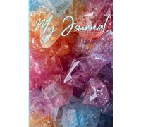 My Journal: Colorful Crystal Gemstone Notebook For Women and Girls of All Ages!