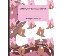 My Journal: Cowgirl Boots: Composition Notebook | Creating Writing | 110pages, 7.5x9.25"