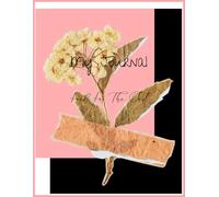 My Journal: Food For The Soul