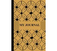 MY JOURNAL | FOR MEN AND WOMEN | FOR WORKING PROFESSIONALS AND STUDENTS | 6 x 9 in | 242 PAGES