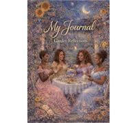 My Journal: Garden Reflections