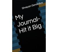 My Journal-Hit it Big