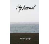 My Journal: Journey so far
