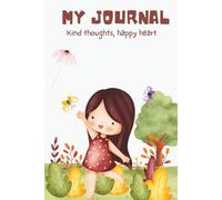 My Journal: Kind thought,happy heart