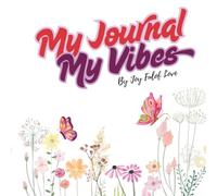 My Journal, My Vibes: Notebook for Women Men,100 Pages Paperback cover for Writing, Travel, Business, Work or School, College. Great for NoteTaking ... 8.5"×8.5"(White with Flowers and Butterflies)
