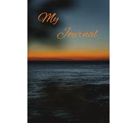 My Journal Sunset Ocean “A Journal for Women & Teen Girls - Daily Reflection, Self-Care & Faith Writing”: 150 wide lined pages perfect for all your ... notebook needs and gifts for women and girls