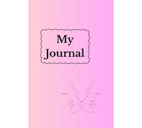 My Journal: The Empowered Notebook: A Daily Writing Practice for Women Ready to Rewrite Their Story