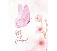 My Journal: Transform your day with gentle affirmations, mindful reflection, and a touch of butterfly magic
