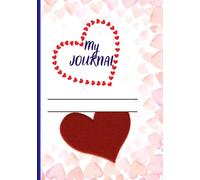 MY JOURNAL: Valentine`s Day