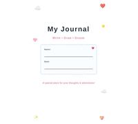 My Journal: Write, Draw, Dream: Cute Activity Notebook for Creative Kids - 80 Pages of Lined and Dot-Grid Paper for Daily Reflections, Goals, and Sketches