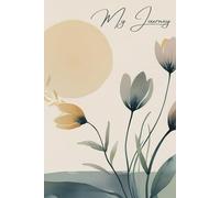 My Journey: A 120-Day Guided Journal for Healing and Hope: Daily Prompts for Mental Wellness, Self-Compassion, and Emotional Resilience