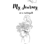 My Journey as a Surrogate: Travel Friendly Edition