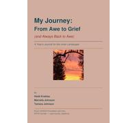 My Journey: From Awe to Grief (and Always Back to Awe)