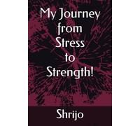 My Journey from Stress to Strength