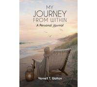My Journey from Within: A Personal Journal