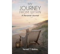 My Journey from Within: A Personal Journal