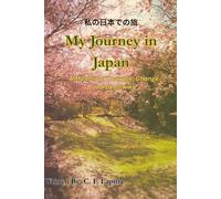 My Journey in Japan: A Memoir of Courage, Change and Becoming