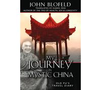 My Journey in Mystic China: Old Pu's Travel Diary [Idioma Inglés]
