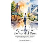 My Journey Into The World Of Taxes: From Restaurant Manager to Tax Advisor: How I Found My Passion and Purpose