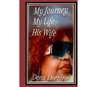 My Journey My Life His Wife