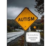 My Journey, My Pace: Autism Acceptance Journal for Growth, Reflection Self Expression