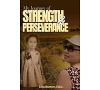 My Journey of Strength & Perseverance