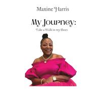 My Journey: Take a Walk in My Shoes