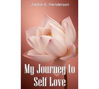 My Journey To Self Love
