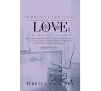 My Journey to Wholeness: Love The Success Factor - The New Edition: 1