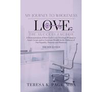 My Journey to Wholeness: Love The Success Factor: The New Edition