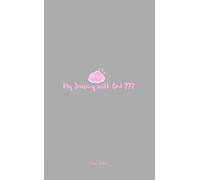 My Journey with God 777 : Volume II
