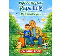 MY JOURNEY WITH PAPA LUIS: TRIP TO THE PARK