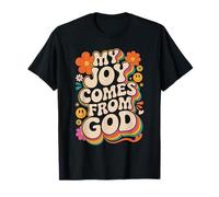 My Joy Comes from God Fe Cristiano Creyente - Camiseta