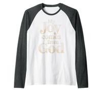 My Joy Comes from God Fe Cristiano Creyente |- Camiseta Manga Raglan
